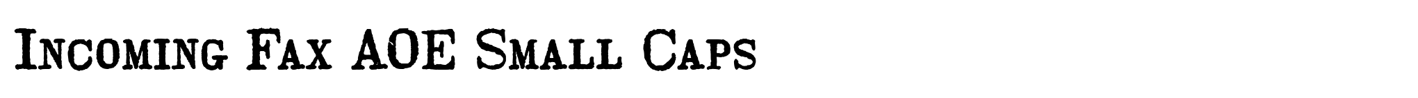 Incoming Fax AOE Small Caps image